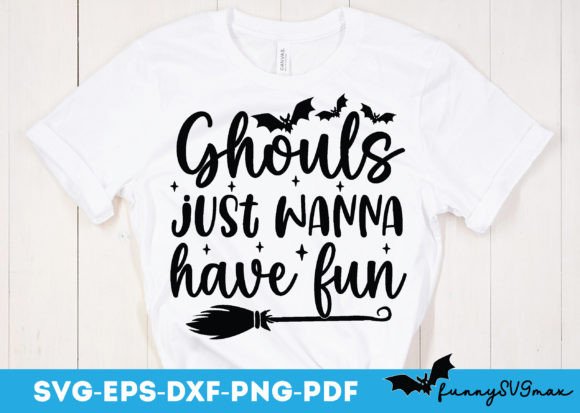 Ghouls Just Wanna Have Fun Svg