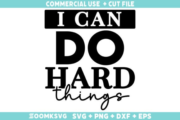 I Can Do Hard Things SVG