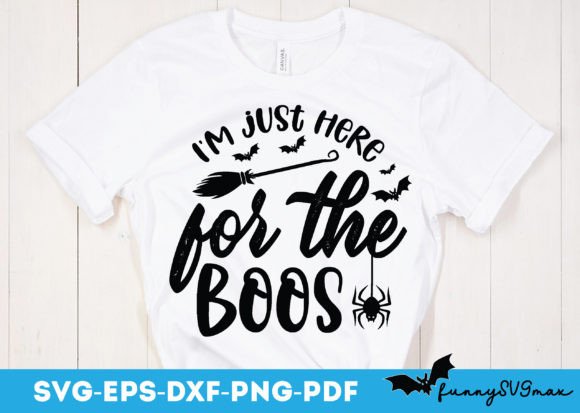 I m Just Here for the Boos SVG Review