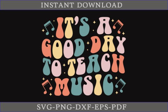 It s a Good Day to Teach Music Retro SVG