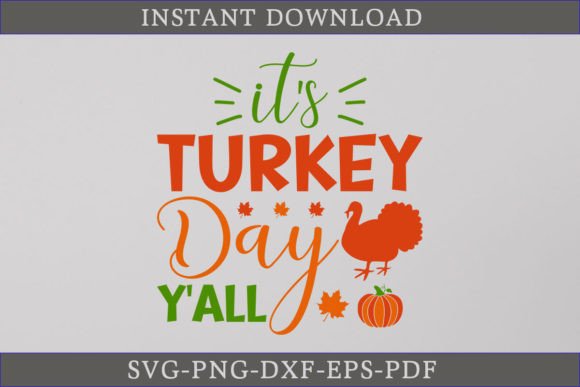 It s Turkey Day Y all Thanksgiving SVG – A Designer's Review