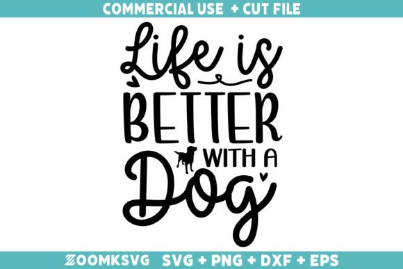 Life is Better with a Dog SVG