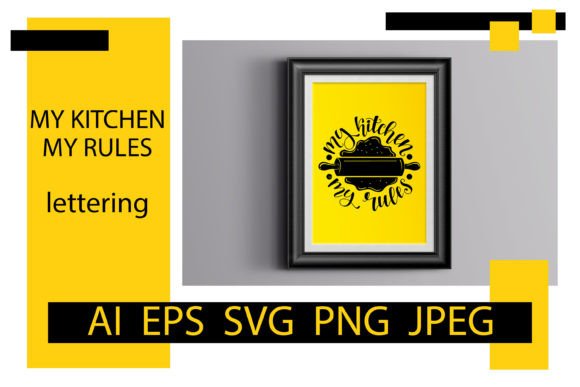 My Kitchen My Rules. Kitchen SVG Quote