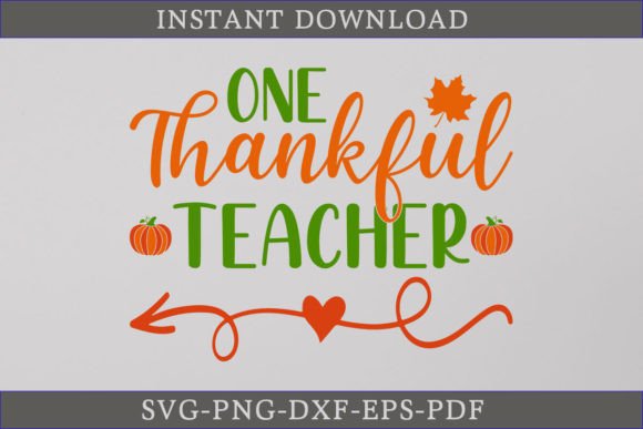One Thankful Teacher Thanksgiving SVG